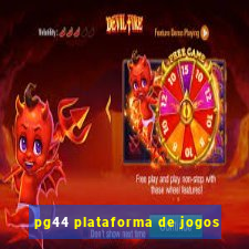 pg44 plataforma de jogos